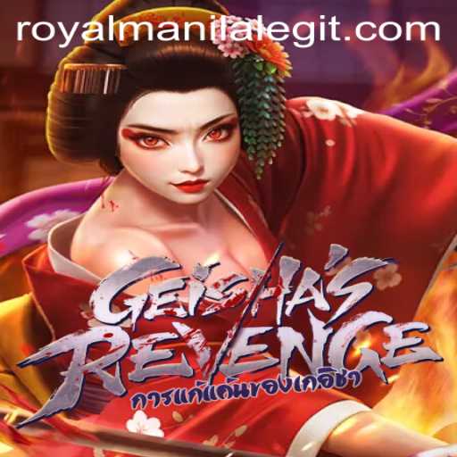 GeishasRevenge: A Dive into the Enchanting World of Royal Manila